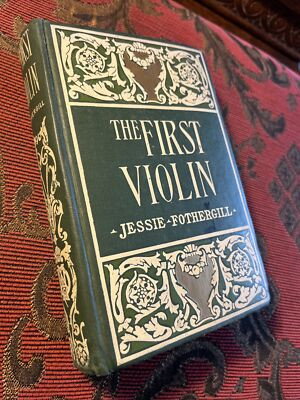 The First Violin By Jessie Fothergill Antique HC | eBay US