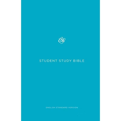 Student Study Bible-ESV - by  Esv Bibles (Hardcover) | Target