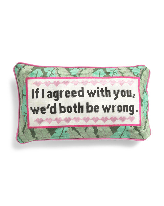 9x15 Both Be Wrong Needlepoint Pillow | TJ Maxx