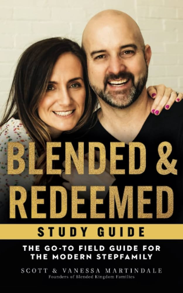 Blended and Redeemed: The Go-To Field Guide for the Modern Stepfamily Study Guide | Amazon (US)
