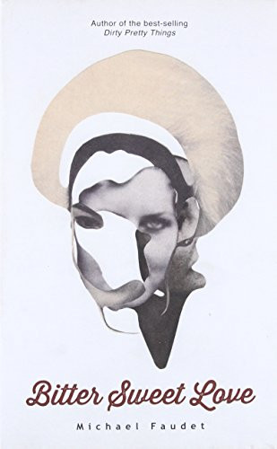 Bitter Sweet Love (Volume 2) (Michael Faudet)    Paperback – October 25, 2016 | Amazon (US)