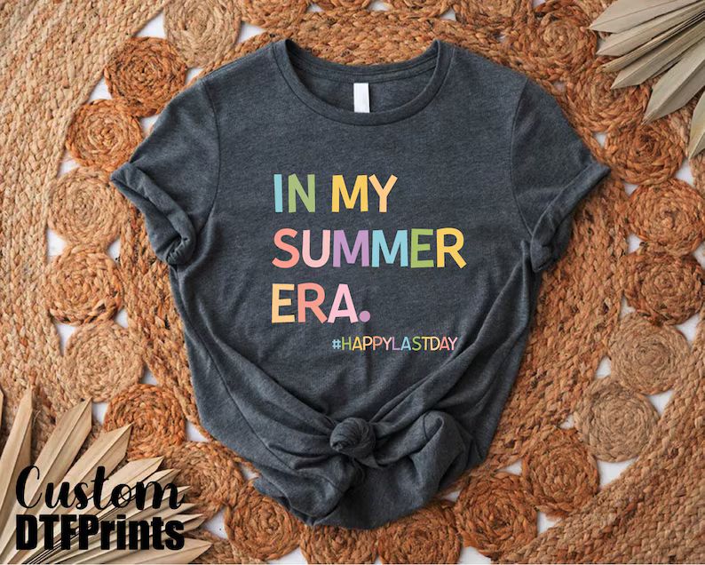 In My Summer Era Tshirt, Happy Last Day Shirt, Teacher End of Year Gift, Summer Vacation Outfit, ... | Etsy (US)