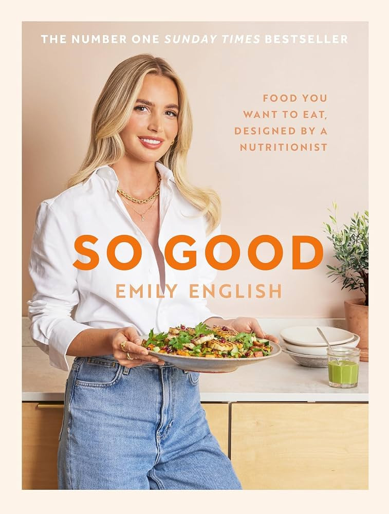 So Good: Food you want to eat, designed by a nutritionist | Amazon (UK)