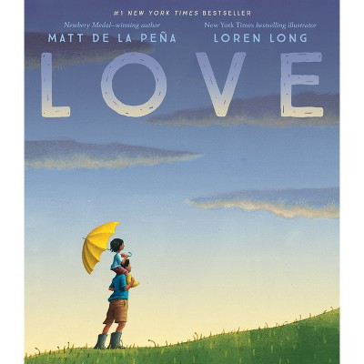 Love - by Matt de la Pena (Hardcover) | Target