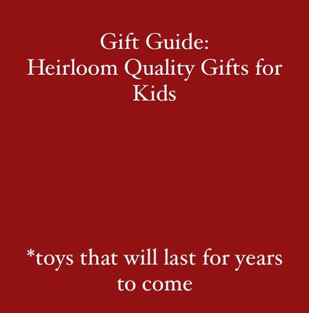 We have a love quite a few of these. They are pieces that will stand the rest of time and hopefully be passed down to future generations. 

#LTKHoliday #LTKkids #LTKGiftGuide