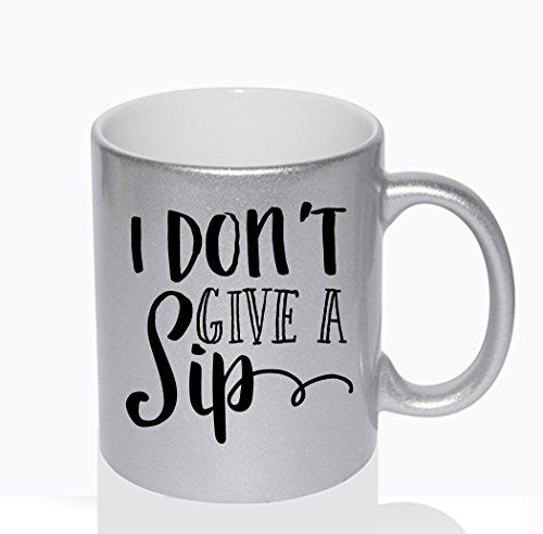 Sarcastic Funny Coffee Mug by Crazy Cool Mugs | I Don't Give A Sip, 11 Ounce Silver | Amazon (US)