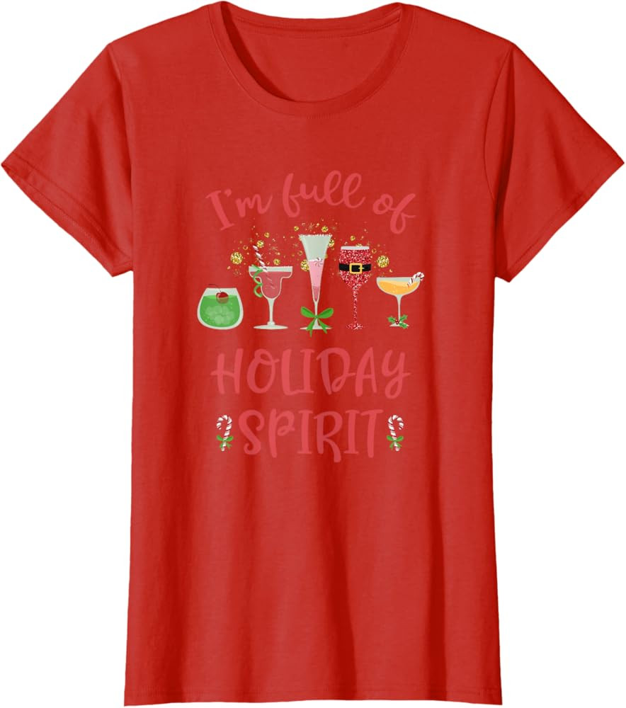 Funny Christmas Drinking I'm Full Of Holiday Spirit T-Shirt | Amazon (US)