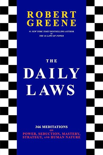 The Daily Laws: 366 Meditations on Power, Seduction, Mastery, Strategy, and Human Nature | Amazon (US)