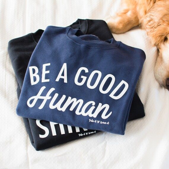 Be a Good Human | Crew Neck | Sweat Shirt | Navy Blue | Etsy (CAD)