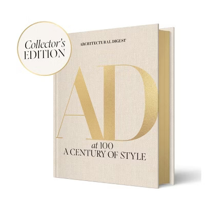 Architectural Digest at 100: The Collector's Edition - (Hardcover) | Target