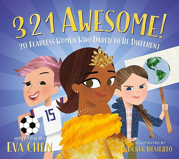 3 2 1 Awesome!: 20 Fearless Women Who Dared to Be Different     Kindle Edition | Amazon (US)