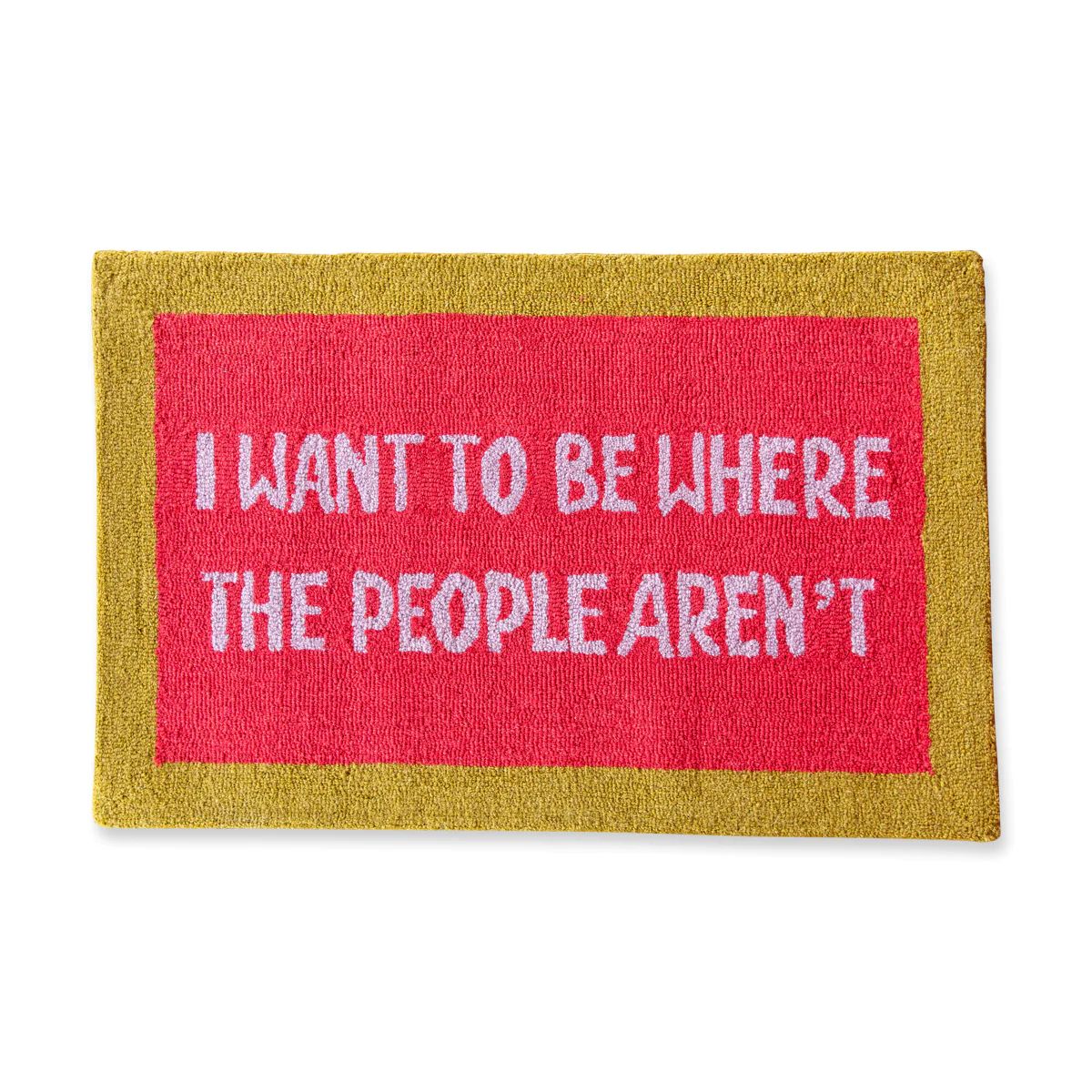 I Want to be Where the People Aren't - Doormat | Furbish Studio