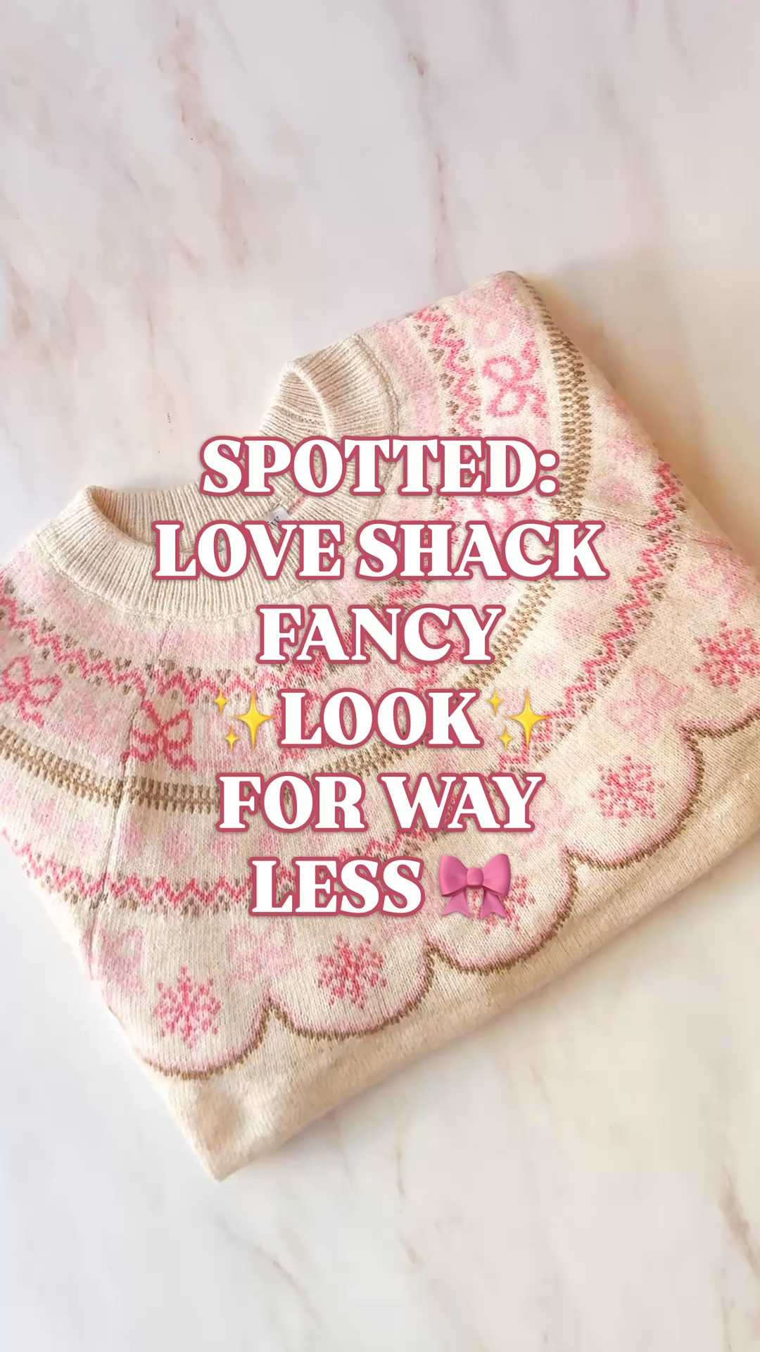 SPOTTED: THE LOVESHACKFANCY FAIR ISLE LOOK FOR WAY LESS 🎀

Pink bows knitted into a Fair Isle sweater? This is exactly the winter wardrobe I want. The beige and pink palette immediately reminded me of LoveShackFancy’s Shantae cardigan in Pink Champagne, which originally retailed for $395.

It’s the combination of ribbon bows, snowflakes and that scalloped looking border within the knit. Two shades of pink and little camel accents give the pattern so much detail. All that romantic LoveShackFancy personality in a cozy crewneck you can pull on and enjoy.

And she is SO soft in person. The light to medium weight knit is cozy without being heavy, with gently full sleeves and ribbed cuffs. The pattern is beautifully defined up close, too.

For the woman who wants pink and bows in her winter wardrobe, this brings both together in one very pretty sweater. Festive enough for Christmas plans, with plenty of wear left for January and February.

Also available in blue and gray. Both options are linked below.

LoveShackFancy look for less, LoveShackFancy inspired sweater, LoveShackFancy Shantae inspired, bow Fair Isle sweater, pink Fair Isle sweater, Fair Isle sweaters women, bow sweater women, feminine winter sweater, pink holiday sweater, Christmas sweaters women, holiday sweaters women, holiday outfits women, pink Christmas outfits, feminine holiday outfits, preppy winter outfits, romantic winter style, coquette sweater, pastel winter outfits, après ski sweater, cozy crewneck sweater, soft knit sweater women, designer sweater look for less

#LTKSeasonal #LTKHoliday #LTKStyleTip #LoveShackFancy #LookForLess #FairIsleSweater #BowSweater #FeminineStyle #PreppyStyle #HolidayOutfits