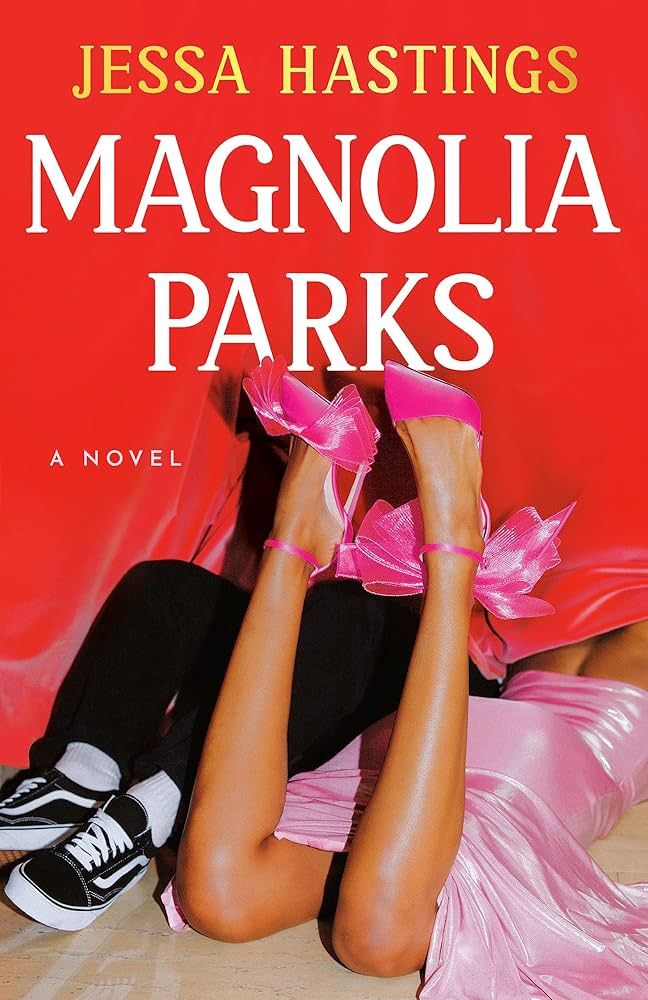 Magnolia Parks (The Magnolia Parks Universe): Hastings, Jessa: 9780593474860: Amazon.com: Books | Amazon (US)