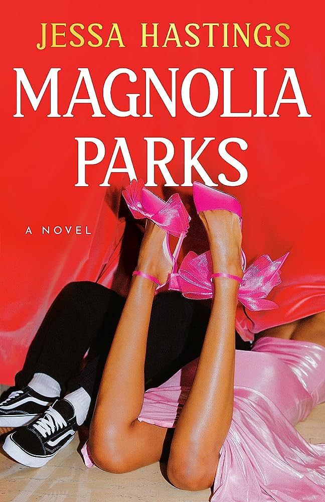 Magnolia Parks (The Magnolia Parks Universe): Hastings, Jessa: 9780593474860: Amazon.com: Books | Amazon (US)