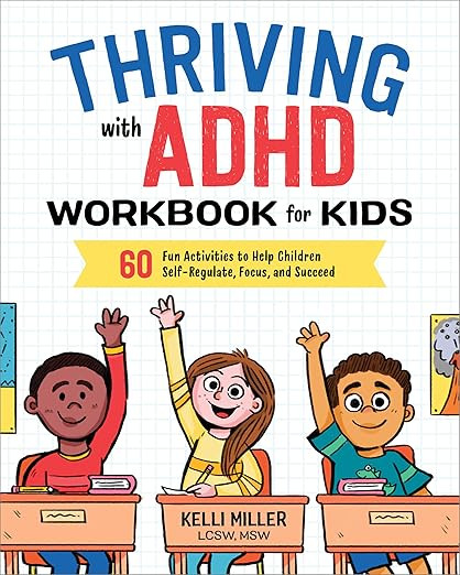 Thriving with ADHD Workbook for Kids: 60 Fun Activities to Help Children Self-Regulate, Focus, an... | Amazon (US)