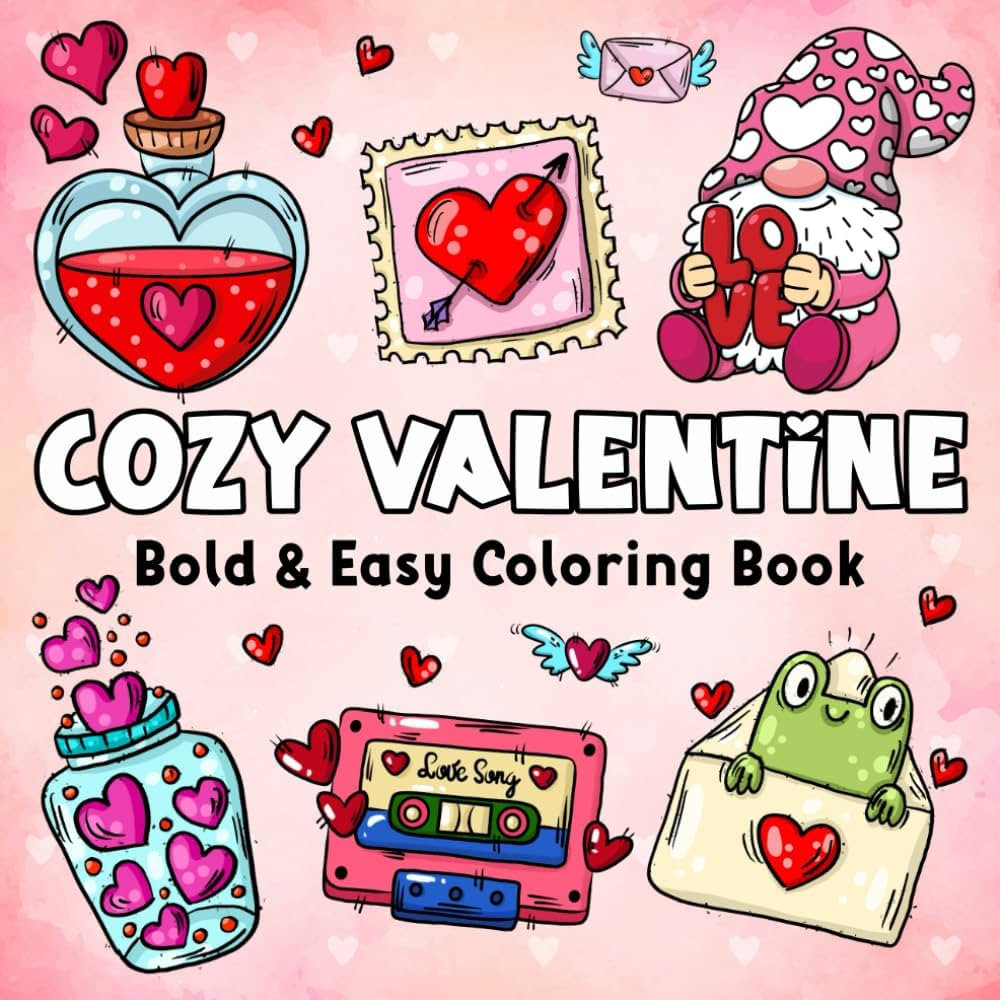 Cozy Valentine: Cute and Simple Coloring Book for Adults & Teens with Easy and Bold Designs to Re... | Amazon (US)