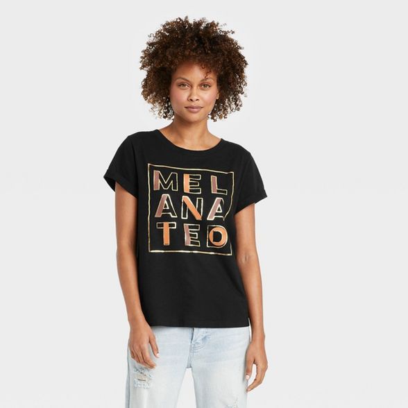 Black History Month Women's Melanated Short Sleeve Graphic T-Shirt - Black | Target