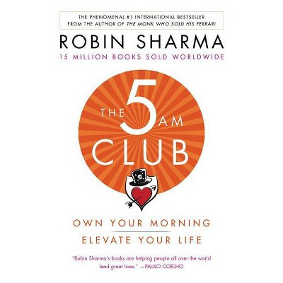 The 5am Club - by  Robin Sharma (Paperback) | Target