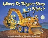 Where Do Diggers Sleep at Night? (Where Do...Series)     Board book – Picture Book, June 24, 20... | Amazon (US)