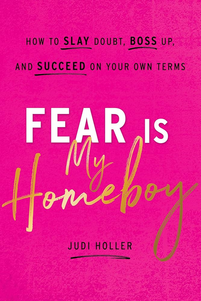 Fear Is My Homeboy: How to Slay Doubt, Boss Up, and Succeed on Your Own Terms | Amazon (US)