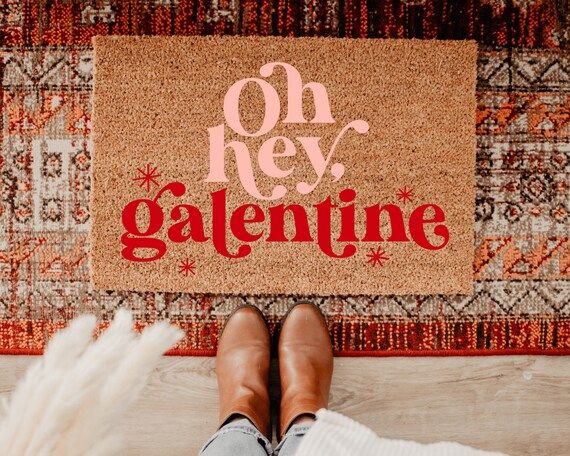 Oh Hey Galentine Valentine Doormat / Funny Doormat / Funny | Etsy | Etsy (US)
