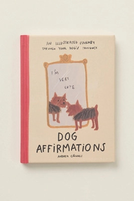 Dog Affirmations Hardcover Book | Anthropologie (US)