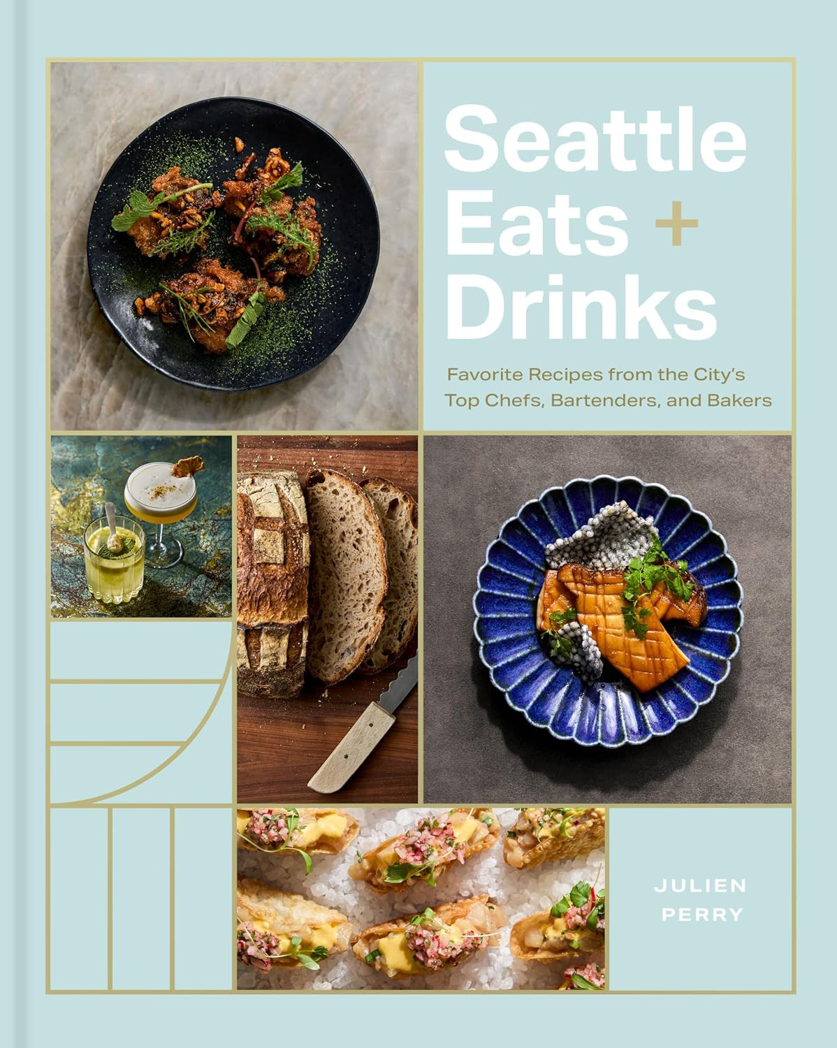 Seattle Eats + Drinks: Favorite Recipes from the City’s Top Chefs, Bartenders, and Bakers (City Cooks) | Amazon (US)