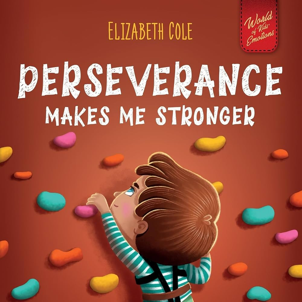 Perseverance Makes Me Stronger: Social Emotional Book for Kids about Self-confidence, Managing Fr... | Amazon (US)