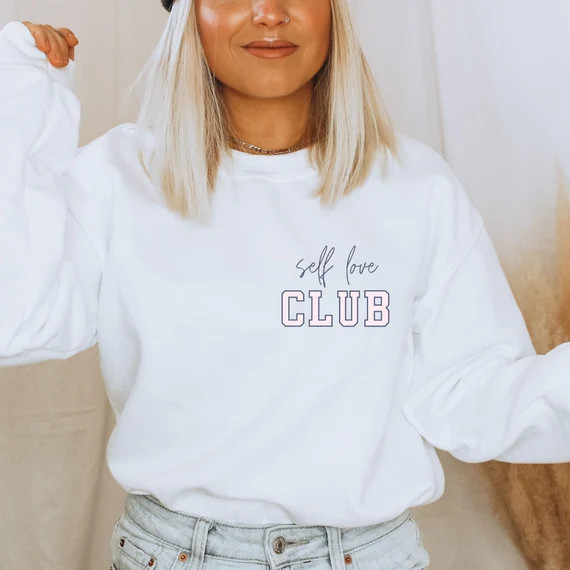 Self Love Club Sweatshirt Self Love Club Shirt Self Gift | Etsy | Etsy (US)