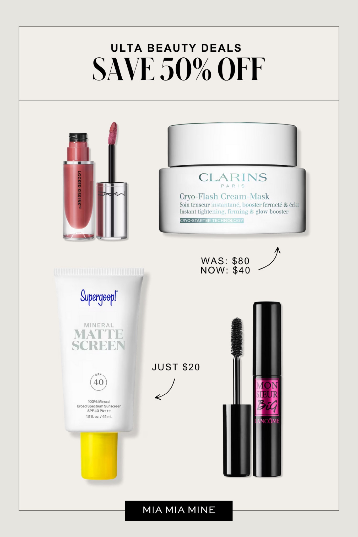 Ulta beauty deals - save 50% off clarins cryo mask, supergoop sunscreen, mac lipgloss and Lancôme mascara 

#LTKFindsUnder50 #LTKSaleAlert #LTKBeauty