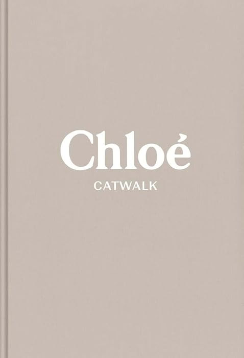 Chloe: The Complete Collections (Catwalk) | Amazon (US)