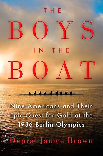 The Boys in the Boat: Nine Americans and Their Epic Quest for Gold at the 1936 Berlin Olympics   ... | Amazon (US)