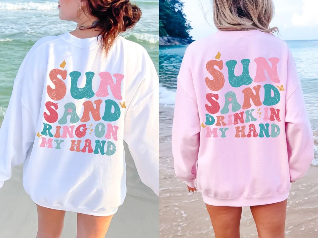Beach Bachelorette Party Sweatshirt, Sun Sand Ring on My Hand Sweater, Beach Bride Gift, Last Spl... | Etsy (US)