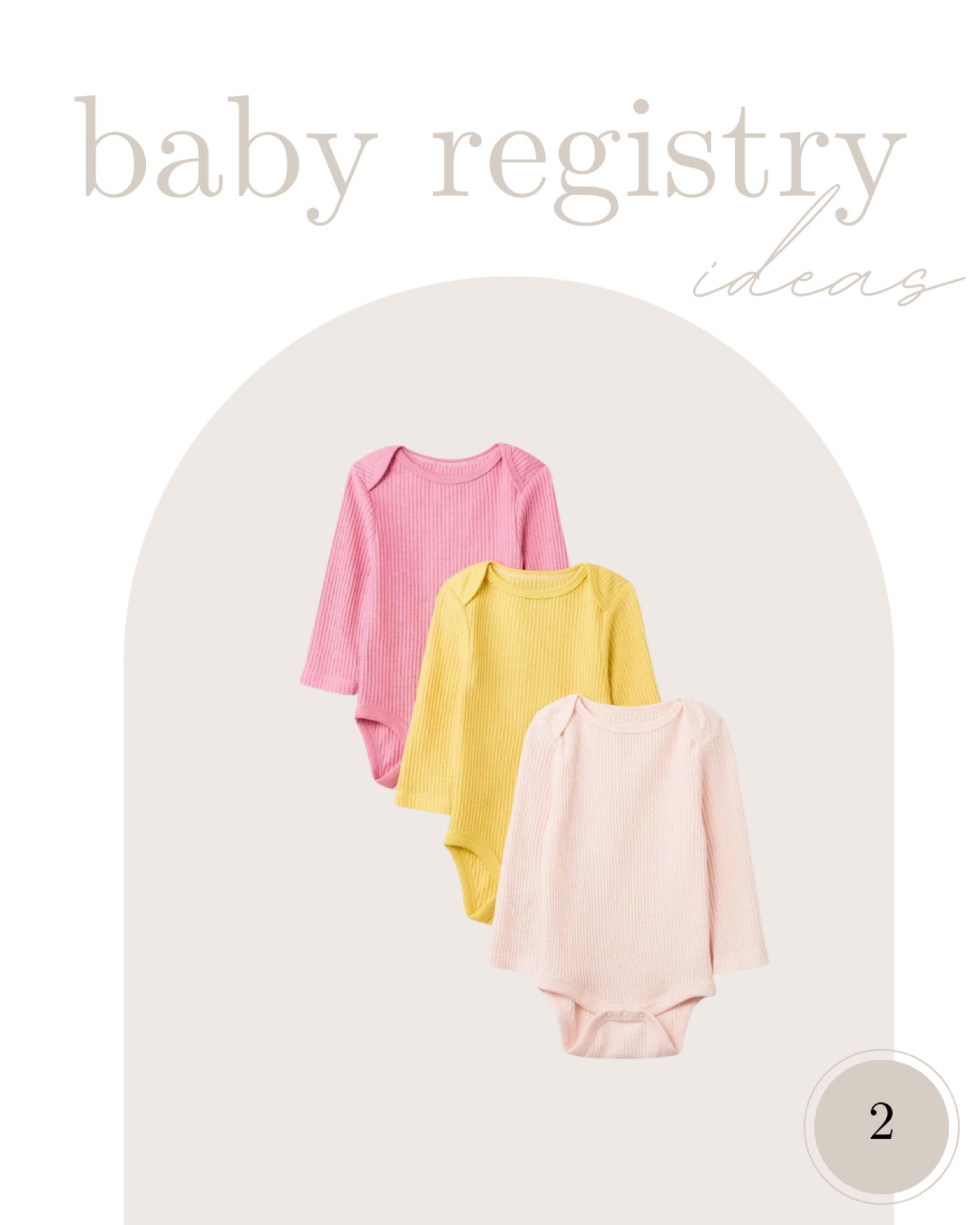 Baby Registry Ideas • 2 • 

Target waffle bodysuit onsies for newborns to 18 months! Available in 3 packs! Pink, light pink and yellow baby girl outfits!

#babygirlbodysuit #babygirlstyle #targetbaby #targetfinds #babyoutfits newborn style • newborn essentials • baby onsies for girl • 

#LTKfindsunder50 #LTKbump #LTKbaby