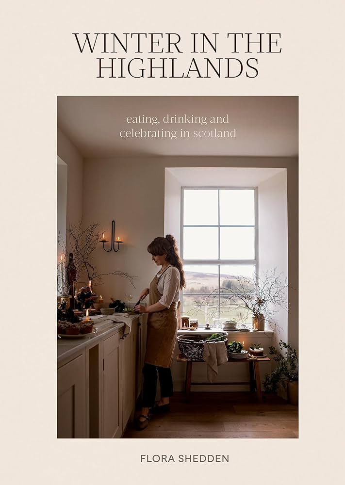 Winter in the Highlands: Eating, Drinking and Celebrating in Scotland | Amazon (UK)
