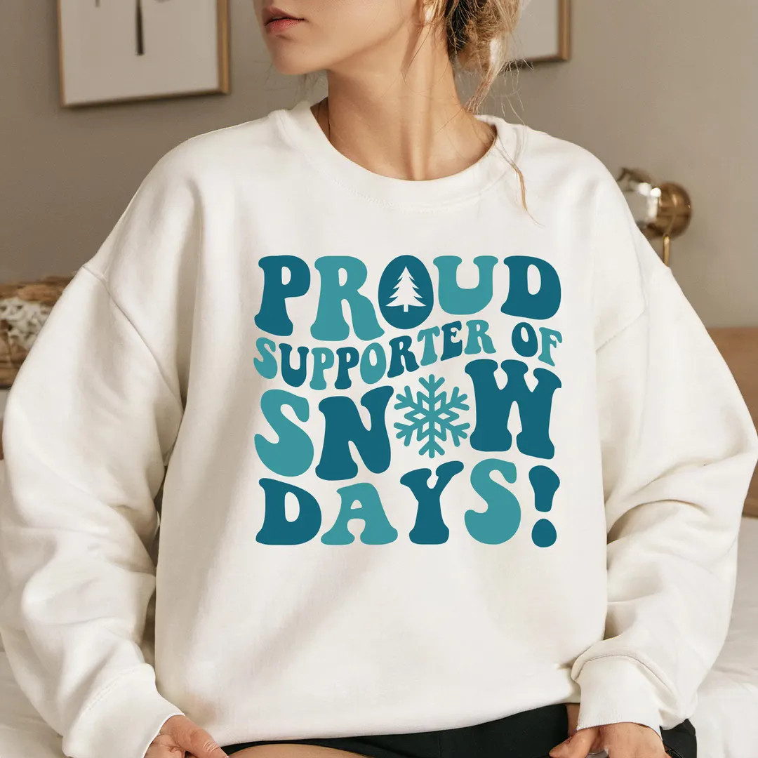 Proud Supporter of Snow Days Sweatshirt, Teacher Christmas Sweatshirt, Teaching Sweatshirt, Schoo... | Etsy (US)