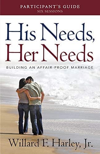 His Needs, Her Needs Participant's Guide: Building an Affair-Proof Marriage (A Six-Session Study) | Amazon (US)