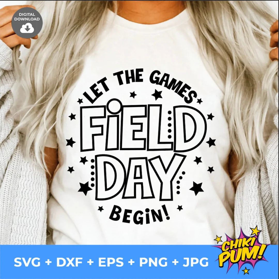 Field Day Let the games begin SVG, Field Day SVG, Field Day PNG, Last day of School svg | Etsy (US)