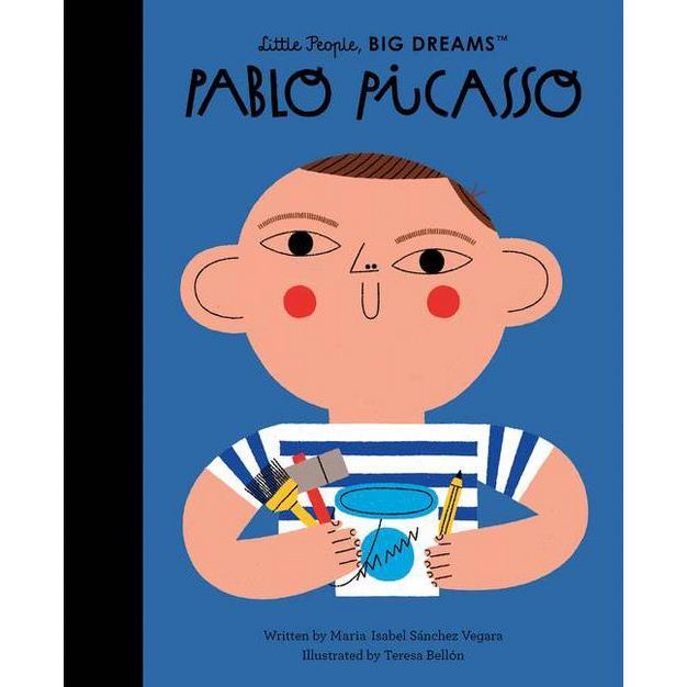 Pablo Picasso - (Little People, Big Dreams) by  Maria Isabel Sanchez Vegara (Hardcover) | Target