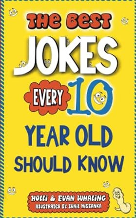 The Best Jokes Every 10 Year Old Should Know: Funny Kids Jokes to Make You Laugh (The Best Jokes ... | Amazon (US)