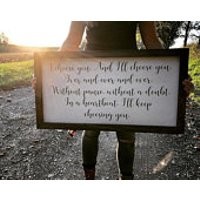 I Choose You And Ill Choose You Over and Over and Over Ill Keep Choosing You  Large Framed Wood Sign  34x18 | Etsy (US)