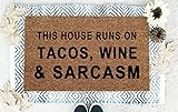 This House Runs on Tacos Wine and Sarcasm Coir Doormat | Amazon (US)
