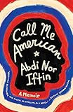 Amazon.com: Call Me American: A Memoir: 9780525433026: Iftin, Abdi Nor: Books | Amazon (US)