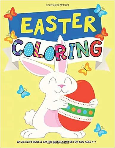 Easter Coloring: An Activity Book and Easter Basket Stuffer for Kids Ages 4-7
      
      
     ... | Amazon (US)