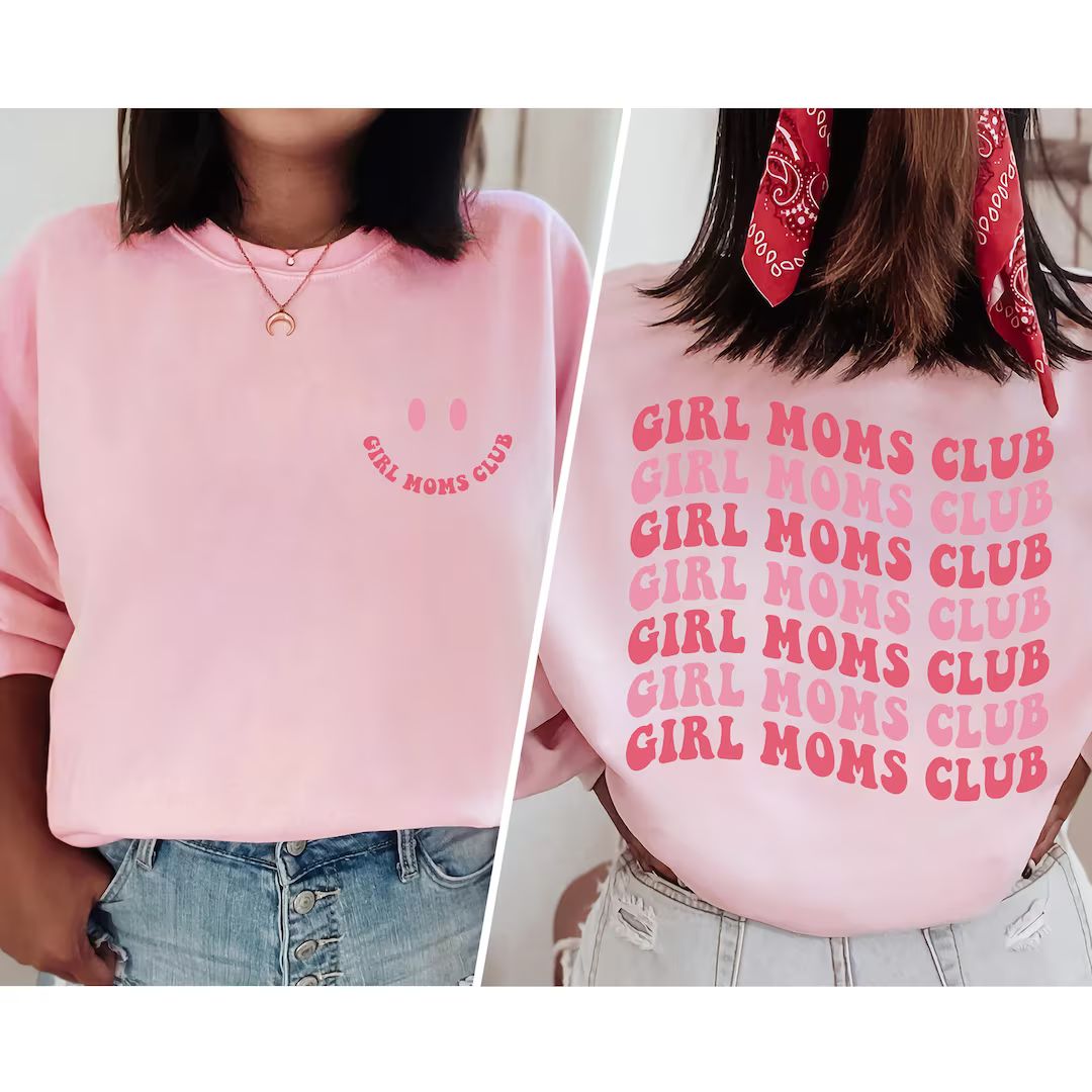 Girl Moms Club Sweatshirt, Girl Mom Sweatshirt, Girl Mom Club, Mom Sweatshirt, Mama Shirt, New Mo... | Etsy (US)