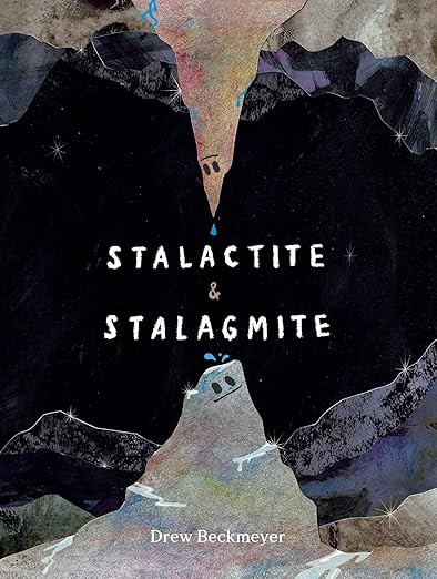 Stalactite & Stalagmite: A Big Tale from a Little Cave      Hardcover – Picture Book, March 18,... | Amazon (US)