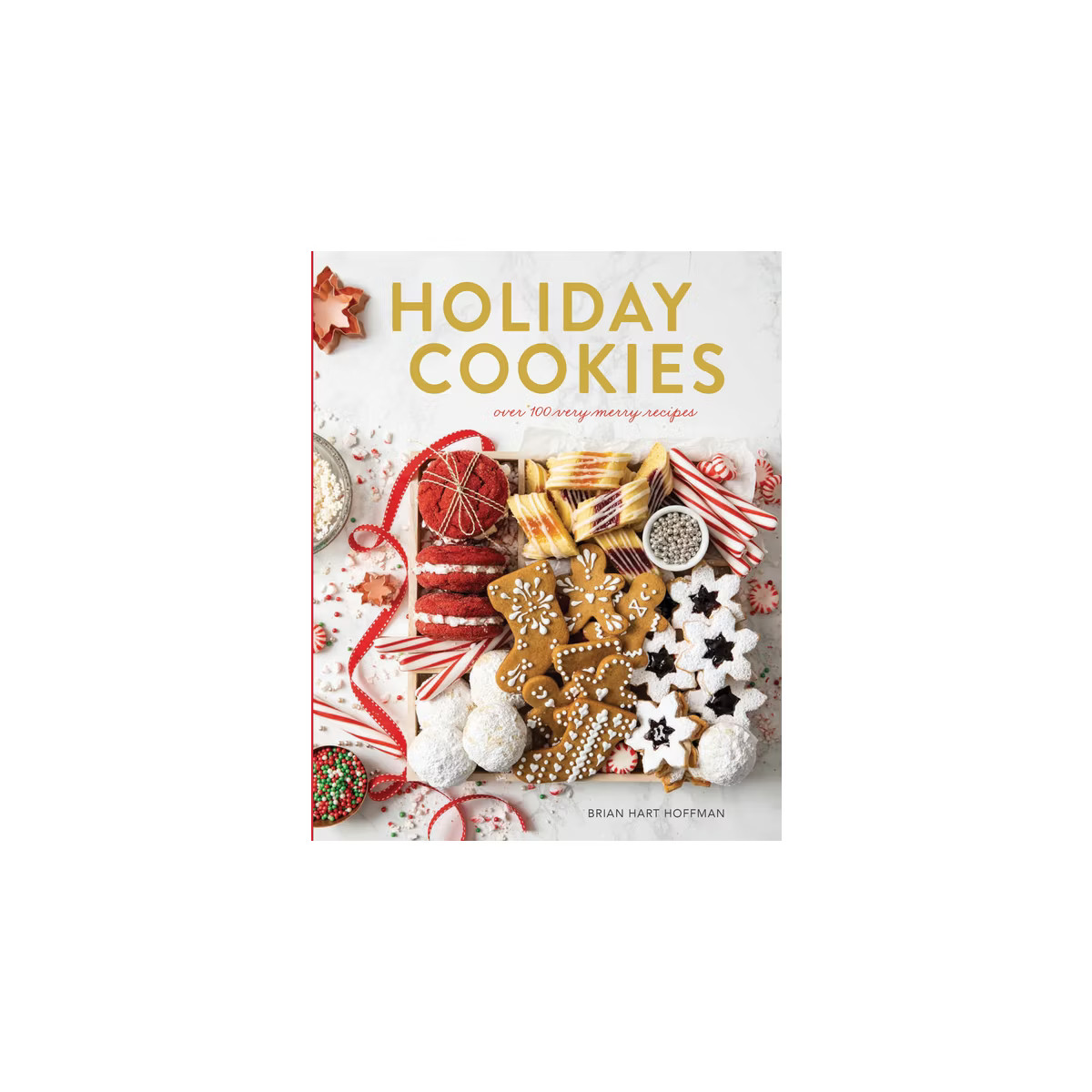 Holiday Cookies - (The Bake Feed) by  Brian Hart Hoffman (Hardcover) | Target