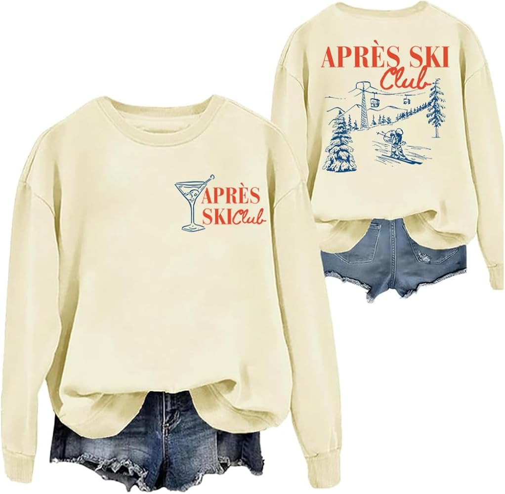 Apres Ski Club Sweatshirt Apres Ski Sweater Apres Ski Sweater Women Apres Ski Club Shirt For Wome... | Amazon (US)