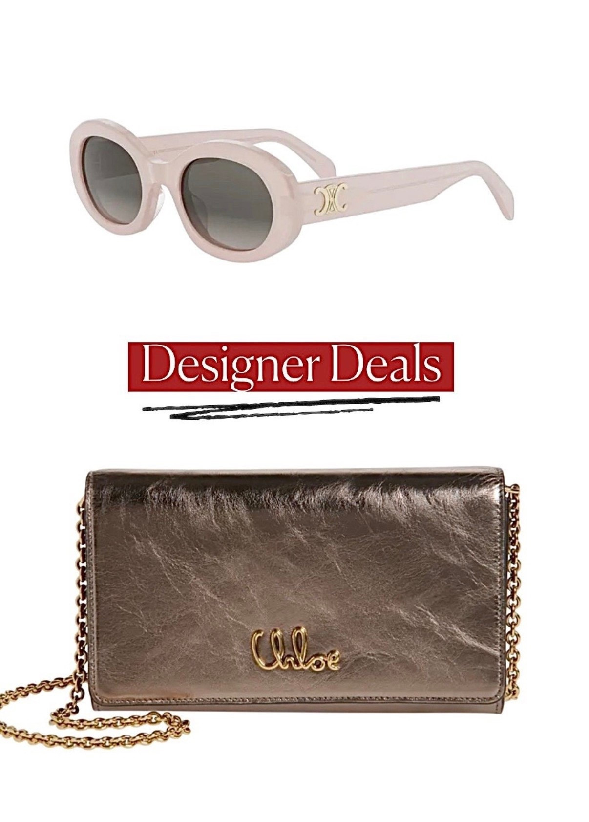 Celine sunglasses 
Chloe bag
Designer sale

#LTKHoliday #LTKSaleAlert